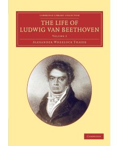 The Life of Ludwig Van Beethoven Volume 2 - Alexander Wheelock Thayer, Hermann Deiters, Hugo Riemann