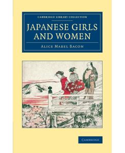 Japanese Girls and Women - Alice Mabel Bacon