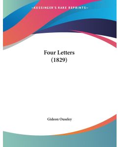 Four Letters (1829) - Gideon Ouseley