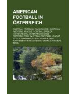 American Football in Österreich Austrian Football Division One, Austrian Football League, Footballspieler (Österreich), Österreichisches Footballteam, Austrian Football League 2010, Austrian Football League 2009, Raiffeisen Vikings Vienna, Swarco Raiders Tirol