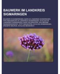 Bauwerk im Landkreis Sigmaringen Bauwerk in Sigmaringen, Burg im Landkreis Sigmaringen, Kirchengebäude im Landkreis Sigmaringen, Schloss im Landkreis Sigmaringen, Burg Wildenstein, Waldbühne Sigmaringendorf, Stift Inzigkofen, Schloss Sigmaringen, Erzabtei Beuron