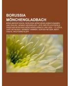 Borussia Mönchengladbach Bökelbergstadion, Borussia Mönchengladbach/Namen und Zahlen, Hennes Weisweiler, Liste der Pflichtspiele zwischen Borussia Mönchengladbach und dem 1. FC Köln, Jupp Heynckes, Herbert Wimmer, Günter Netzer, Berti Vogts, Wolfgang Kleff