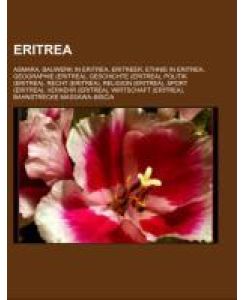 Eritrea Asmara, Bauwerk in Eritrea, Eritreer, Ethnie in Eritrea, Geographie (Eritrea), Geschichte (Eritrea), Politik (Eritrea), Recht (Eritrea), Religion (Eritrea), Sport (Eritrea), Verkehr (Eritrea), Wirtschaft (Eritrea)