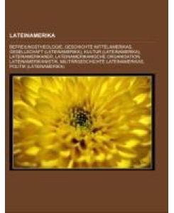 Lateinamerika Befreiungstheologie, Geschichte Mittelamerikas, Gesellschaft (Lateinamerika), Kultur (Lateinamerika), Lateinamerikaner, Lateinamerikanische Organisation, Lateinamerikanistik, Militärgeschichte Lateinamerikas, Politik (Lateinamerika)
