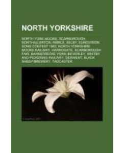North Yorkshire North York Moors, Scarborough, Northallerton, Ribble, Selby, Eurovision Song Contest 1982, North Yorkshire Moors Railway, Harrogate, Scarborough Fair, Bahnstrecke York¿Beverley, Whitby and Pickering Railway, Derwent, Black Sheep Brewery