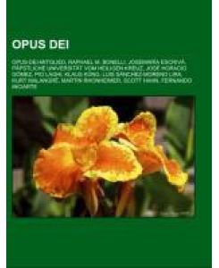 Opus Dei Opus-Dei-Mitglied, Raphael M. Bonelli, Josemaría Escrivá, Päpstliche Universität vom Heiligen Kreuz, José Horacio Gómez, Pio Laghi, Klaus Küng, Luis Sánchez-Moreno Lira, Kurt Malangré, Martin Rhonheimer, Scott Hahn, Fernando Inciarte