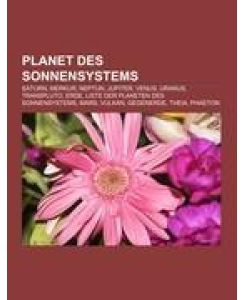 Planet des Sonnensystems Saturn, Merkur, Neptun, Jupiter, Venus, Uranus, Transpluto, Erde, Liste der Planeten des Sonnensystems, Mars, Vulkan, Gegenerde, Theia, Phaeton