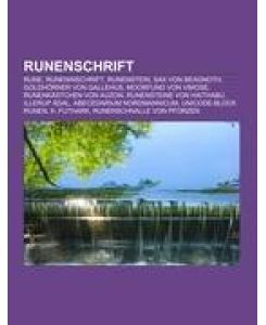Runenschrift Rune, Runeninschrift, Runenstein, Sax von Beagnoth, Goldhörner von Gallehus, Moorfund von Vimose, Runenkästchen von Auzon, Runensteine von Haithabu, Illerup Ådal, Abecedarium Nordmannicum, Unicode-Block Runen, Þ, Futhark