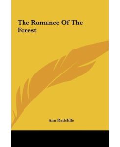 The Romance Of The Forest - Ann Radcliffe