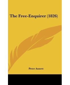 The Free-Enquirer (1826) - Peter Annett