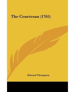 The Courtesan (1765) - Edward Thompson