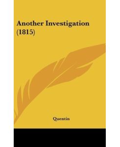 Another Investigation (1815) - Quentin