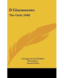 Il Giuramento The Oath (1848) - Giuseppe Saverio Raffaele Mercadante, Gaetano Rossi