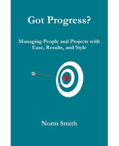 Got Progress? - Norm Smith