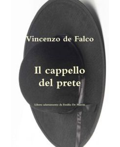 Il cappello del prete - Vincenzo De Falco