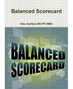 Balanced Scorecard - Ade Asefeso MCIPS MBA