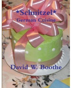 Schnitzel - David W. Boothe
