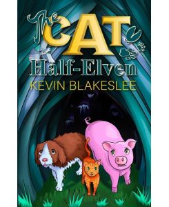 The Cat Half-Elven - Kevin Blakeslee
