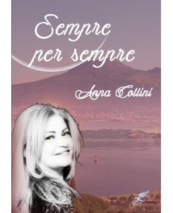 Sempre per sempre - Anna Collini
