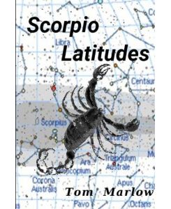 Scorpio Latitudes - Tom Marlow