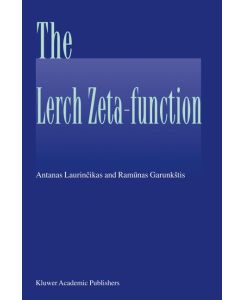 The Lerch zeta-function - Ramunas Garunkstis, Antanas Laurincikas