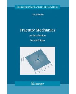 Fracture Mechanics An Introduction - E. E. Gdoutos