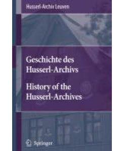Geschichte des Husserl-Archivs History of the Husserl-Archives - Husserl-Archiv Leuven