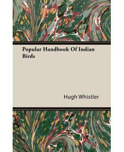 Popular Handbook Of Indian Birds - Hugh Whistler