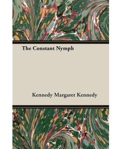 The Constant Nymph - Kennedy Margaret Kennedy, Margaret Kennedy
