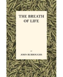 The Breath of Life - John Burroughs