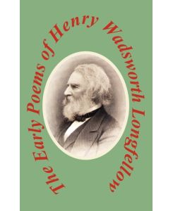 Early Poems, The - Henry Wadsworth Longfellow