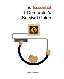 The Essential It Contractor's Survival Guide - Courtney Thompson