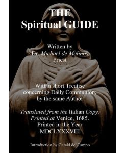 The Spiritual Guide of Miguel Molinos - Miguel De Molinos