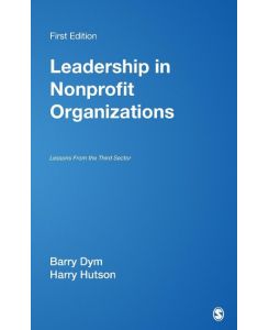 Leadership in Nonprofit Organizations Lessons From the Third Sector - Barry Dym, Harry Hutson