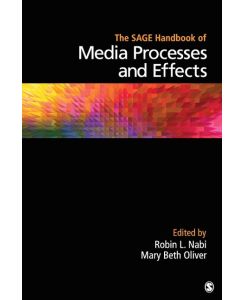 The SAGE Handbook of Media Processes and Effects - Robin L. Nabi, Mary Beth Oliver