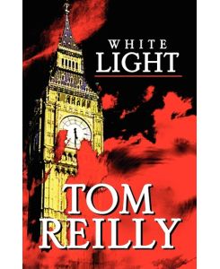 White Light - Tom Reilly, Reilly Tom Reilly, Tom Reilly
