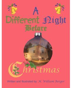 A Different Night before Christmas - H. William Berger