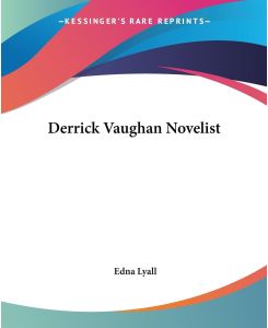 Derrick Vaughan Novelist - Edna Lyall