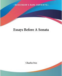 Essays Before A Sonata - Charles Ives