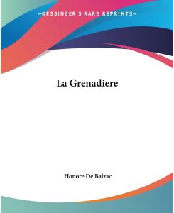 La Grenadiere - Honore de Balzac