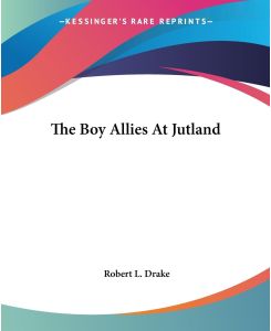 The Boy Allies At Jutland - Robert L. Drake