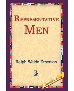 Representative Men - Ralph Waldo Emerson