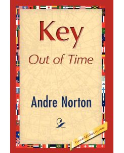 Key Out of Time - Andre Norton, Andre Norton