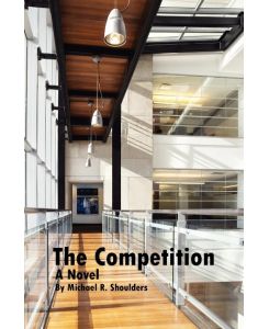 The Competition - Michael R. Shoulders