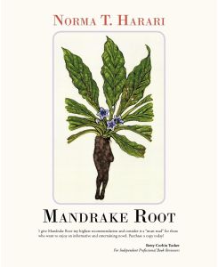 Mandrake Root - Norma T. Harari