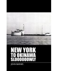 New York to Okinawa Sloooooowly - John Barnes