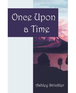 Once Upon a Time - Ashley Strickler