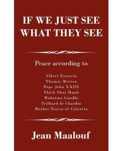 If We Just See What They See Peace according to - Jean Maalouf