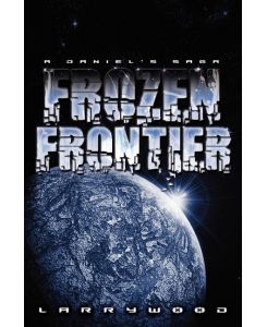 Frozen Frontier - Larry Wood