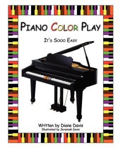 Piano Color Play It's Sooo Easy - Diane Davis, Jeremiah Davis